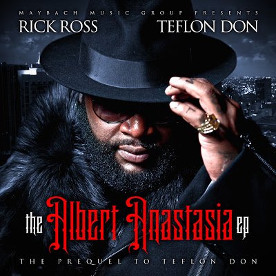 Rick Ross – The Albert Anastasia EP