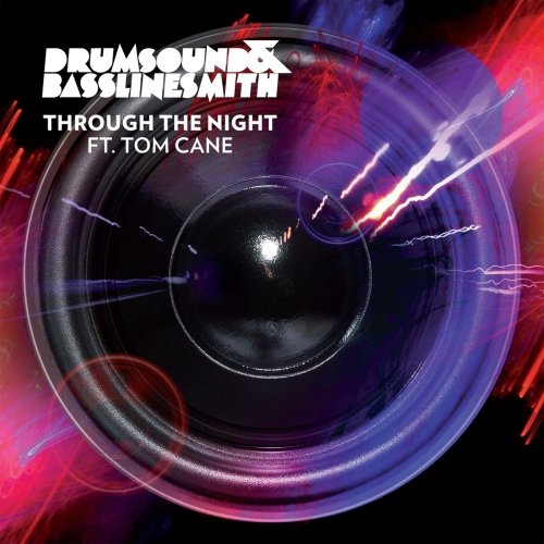 Drumsound & Bassline Smith – Through The Night ft. Tom Cane