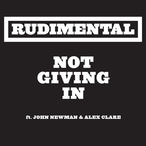 Rudimental – Not Giving In ft. John Newman & Alex Clare