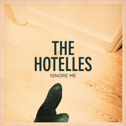 The Hotelles – Ignore Me (Video)