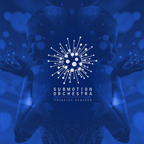 Submotion Orchestra – Thinking