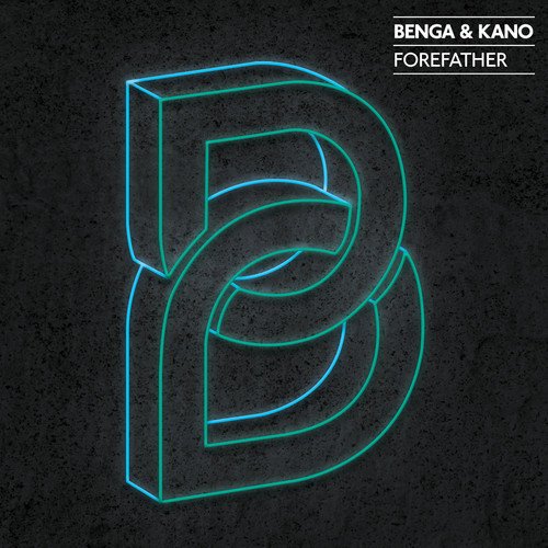 Benga & Kano – Forefather