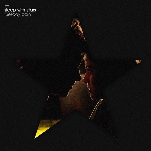 Tuesday Born – Sleep With Stars (Video)